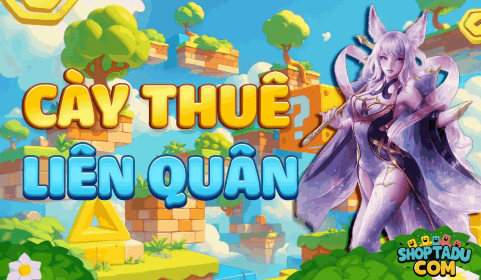 Cày Thuê Liên Quân