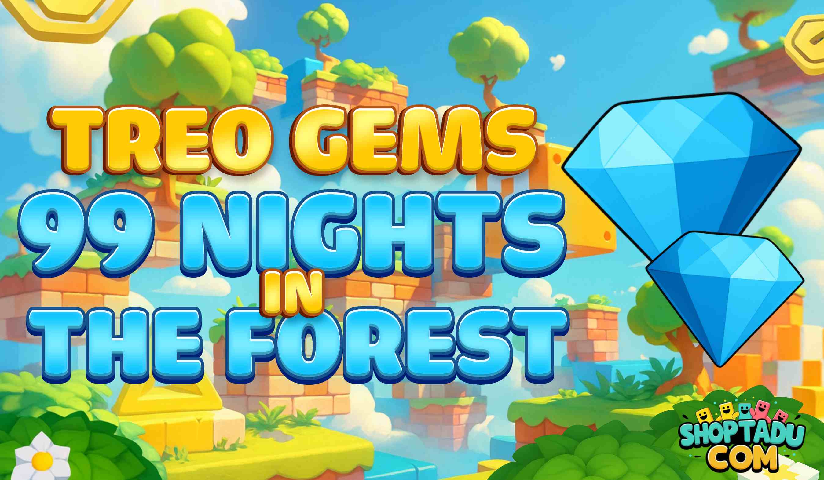 Treo Gems 99 Nighs in The Forest